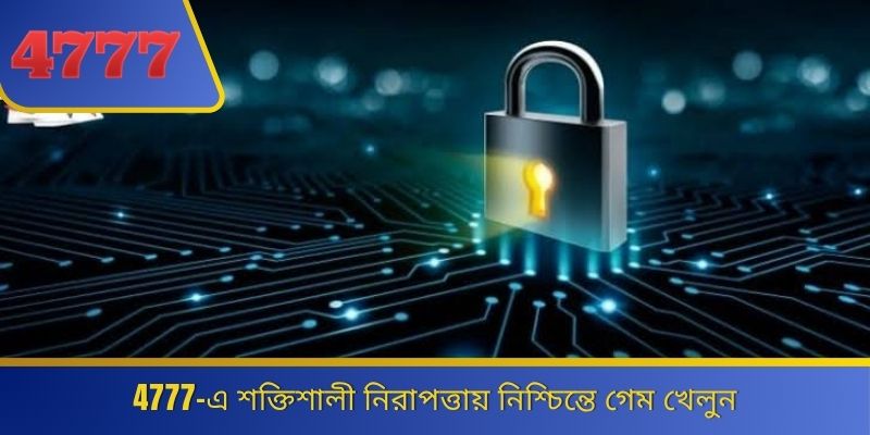 4777-এ শক্তিশালী নিরাপত্তায় নিশ্চিন্তে গেম খেলুন 